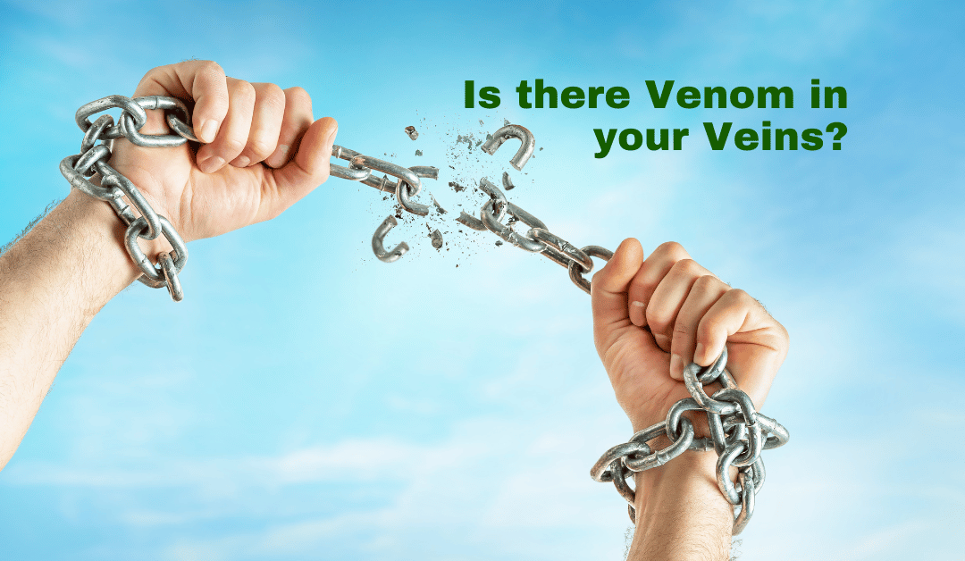 Is there Venom in your Veins?